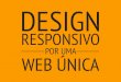 Design Responsivo - MobCamp 2014
