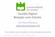 Gestão Digital Relação Cliente - Universidade Aveiro