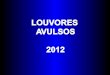 Coletânea - Louvores Avulsos 2012