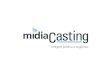 Midia Casting
