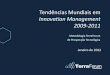 Tendncias pesquisa   innovation management 2009 a 2011 - terra forum