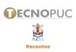 TECNOPUC Recantos