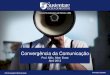 Convergência da Comunicação - Prof. Allan Drost
