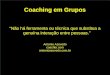 Group Coaching - Uma opção possível