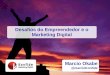 Palestra Desafios do Empreendedor e o Marketing Digital