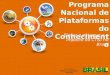 Programa Nacional de Plataformas do Conhecimento