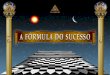A fórmula do sucesso   versão maçonaria - layout iii