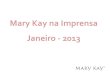 Clippings Mary Kay em Janeiro 2013