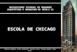 Arquitetura do S©culo. XX - Escola de Chicago