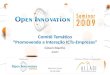 ANPEI - Promovendo a Interação ICTs-Empresas - Gilson Manfio - Open Innovation Seminar 2009