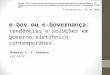 e-Gov ou e-Governança: tendências e soluções em governo eletrônico contemporâneo