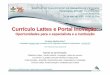 Currículo Lattes e Portal Inovação: Oportunidades para o especialista e a instituição