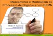 Mapeamento e Modelagem de Processos de Neg³cios com BPM