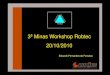 3 Workshop Robtec MG