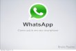 Whatsapp - como usá-lo em seu Smartphone