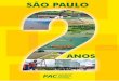 Balanço dos investimentos do PAC, nos municípios do estado de São Paulo