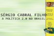 Sérgio Cabral Filho - Política 2.0