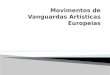 Movimentos de Vanguardas Artísticas Europeias