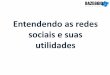 As Redes Sociais - Anderson Alves