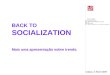Back To Socialization Trend