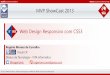 Web Design Responsivo com CSS3 [MVP ShowCast 2013 - DEV - Desenvolvimento Web]
