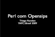 YAPC::Brasil 2009, OpenSIPS e PERL