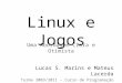 Linux e Jogos  (in 2011)