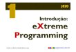 Introdução: eXtreme Programming