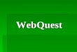 Webquest utilizada no processo de ensino e aprendizagem