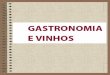 Gastronomia e Vinhos - Business