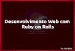Ruby on Rails (VERSAO COM LAYOUT CONSERTADO)