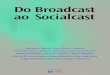 Do Broadcast Ao Socialcast