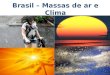 Alano brasilmassasdeareclima 110321121136-phpapp01