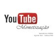 Monetiza§£o Youtube