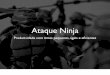 Ataque Ninja, produtividade com times pequenos, ageis e eficientes
