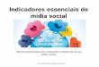 Indicadores essenciais para monitorar ações em mídias sociais: Alcance