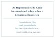 repercussões da Crise internacional sobre a Economia Brasileira-Fernando Ferrari.pps