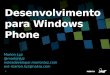 Desenvolvimento para Windows Phone