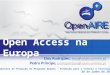 Open Access na Europa (projeto OpenAIRE): sessão de informação com os National Contact Points do 7º PQ