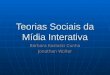 Teorias sociais da mídia interativa