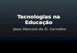 Tecnologias na educacao