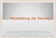 Cases marketing de serviço v2