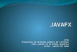 JavaFX - Uma visão Geral