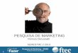 Pesquisa de Marketing 2013 2 (FTEC Porto Alegre)