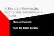 Castells a-era-da-informacao-economia-sociedade-e-cultura