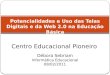 Potencialidades e Uso das Telas Digitais e da Web 2.0 na Educação Básica