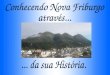 A Hist³Ria De Nova Friburgo