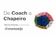 De Coach a Chapeiro - Uma história de quebra de paradigma de empreendedorismo