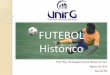Futebol - Aula 01 - Histórico