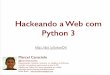 Oficina Python: Hackeando a Web com Python 3